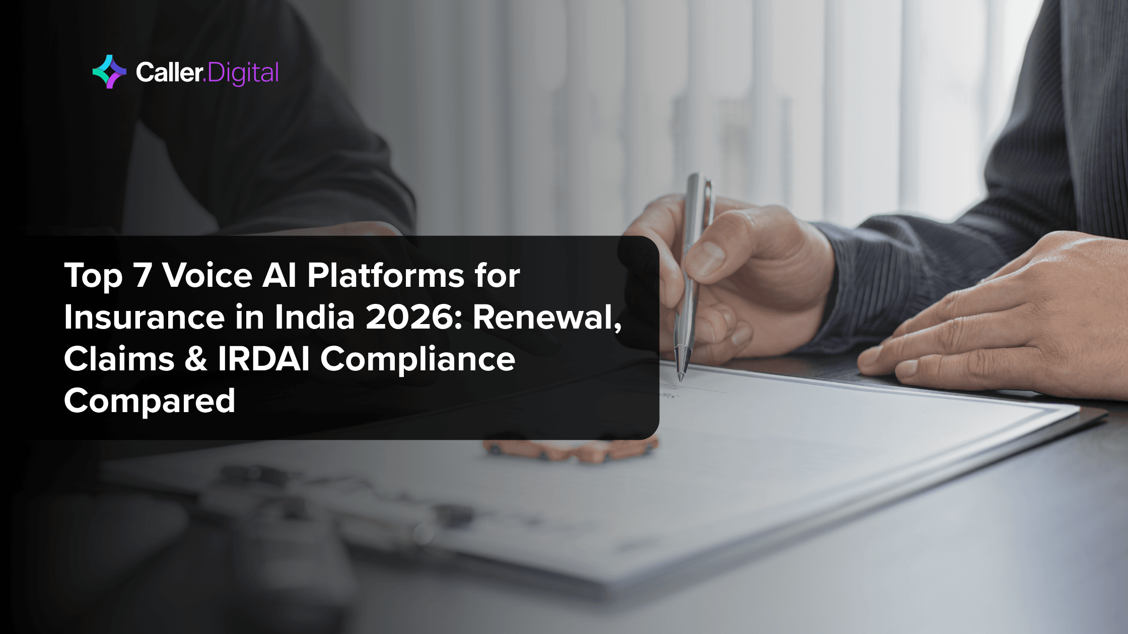 Top 7 Voice AI Platforms for Insurance in India 2026: Renewal, Claims & IRDAI Compliance Compared