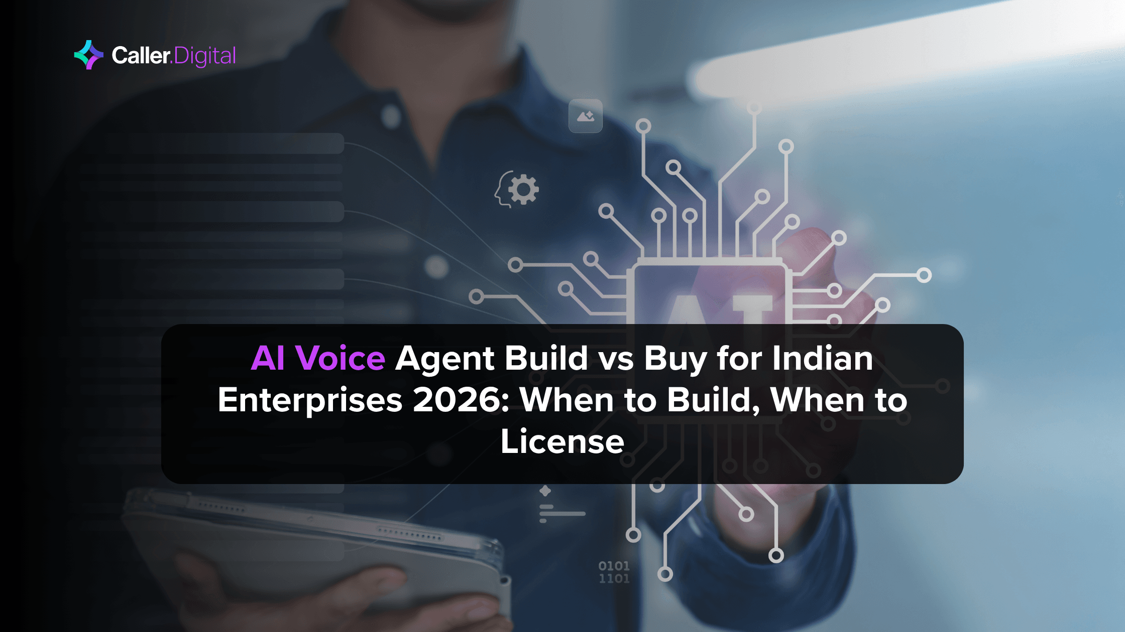 AI Voice Agent Build vs Buy for Indian Enterprises 2026: When to Build, When to License
