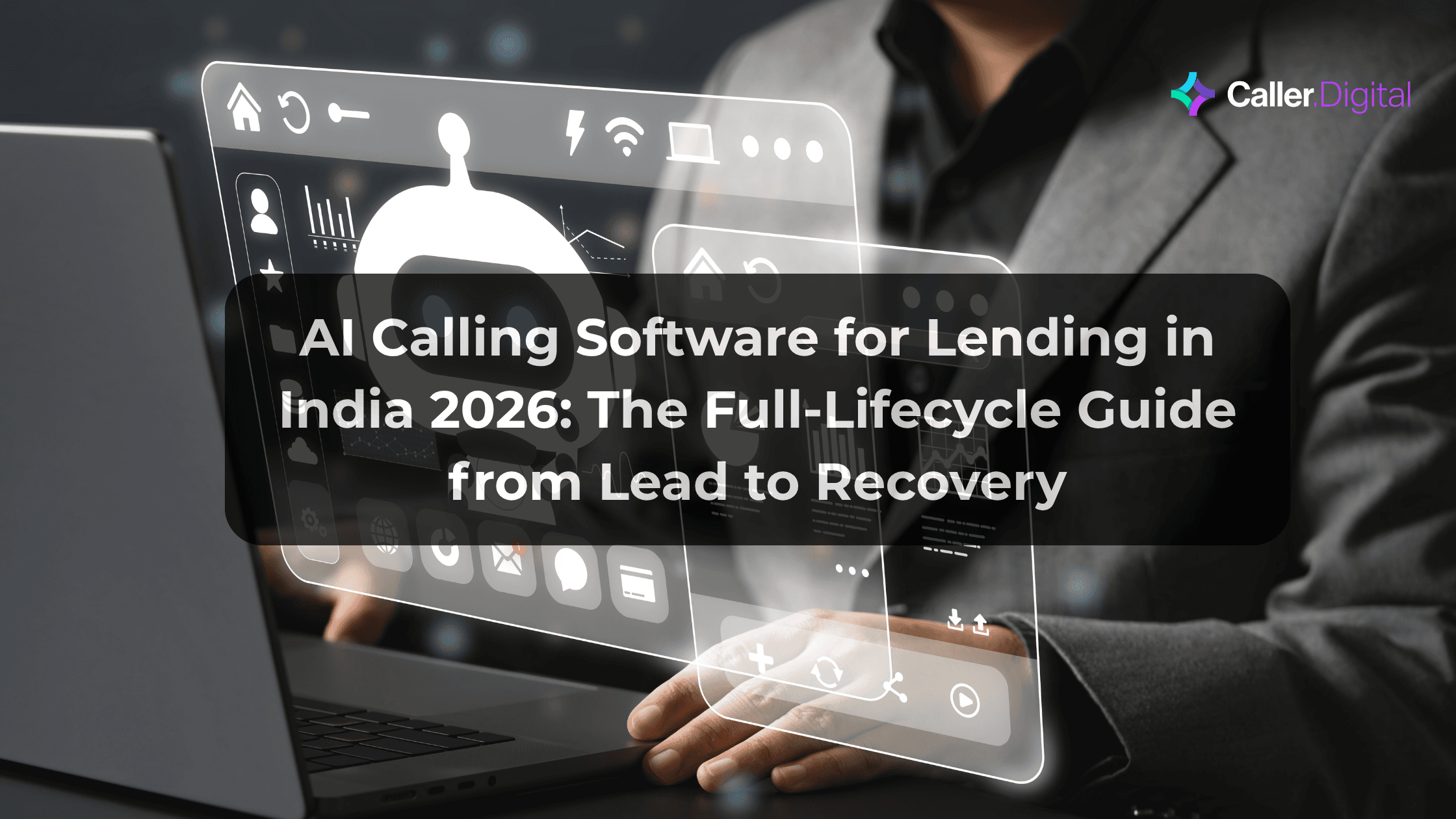 AI Calling Software for Lending in India 2026: The Full-Lifecycle Guide from Lead to Recovery