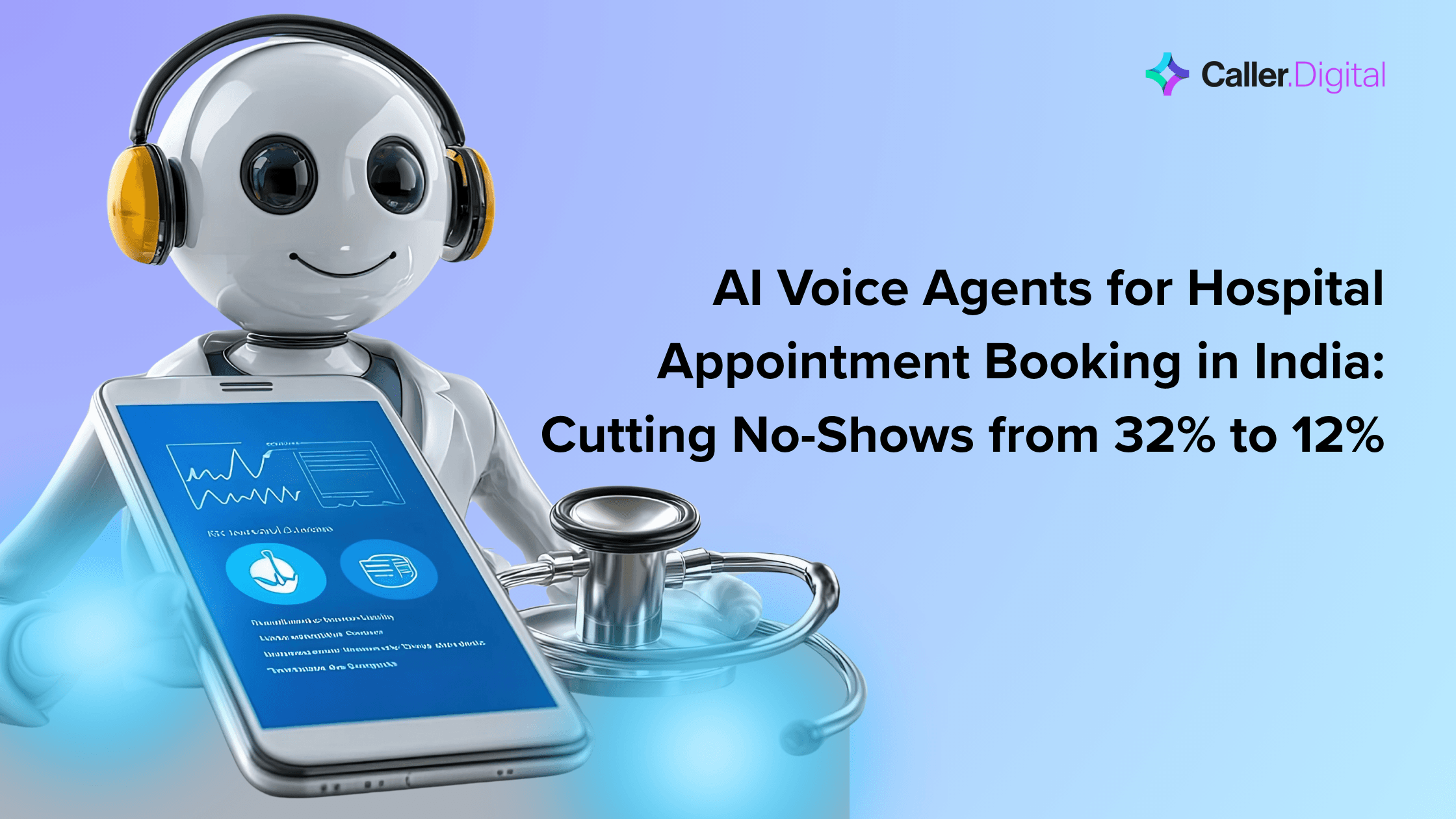 AI Voice Agents for Hospital Appointment Booking in India: Cutting No-Shows from 32% to 12%