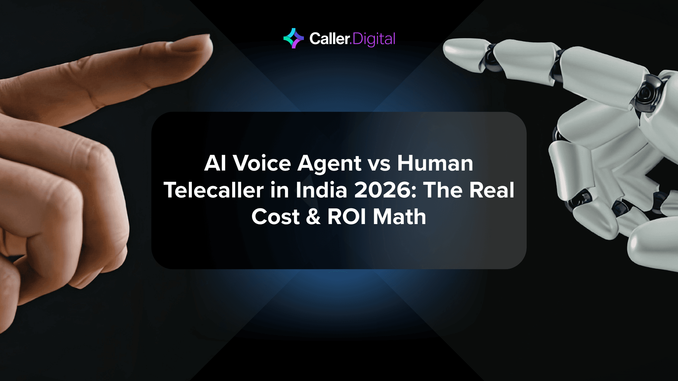 AI Voice Agent vs Human Telecaller in India 2026: The Real Cost & ROI Math