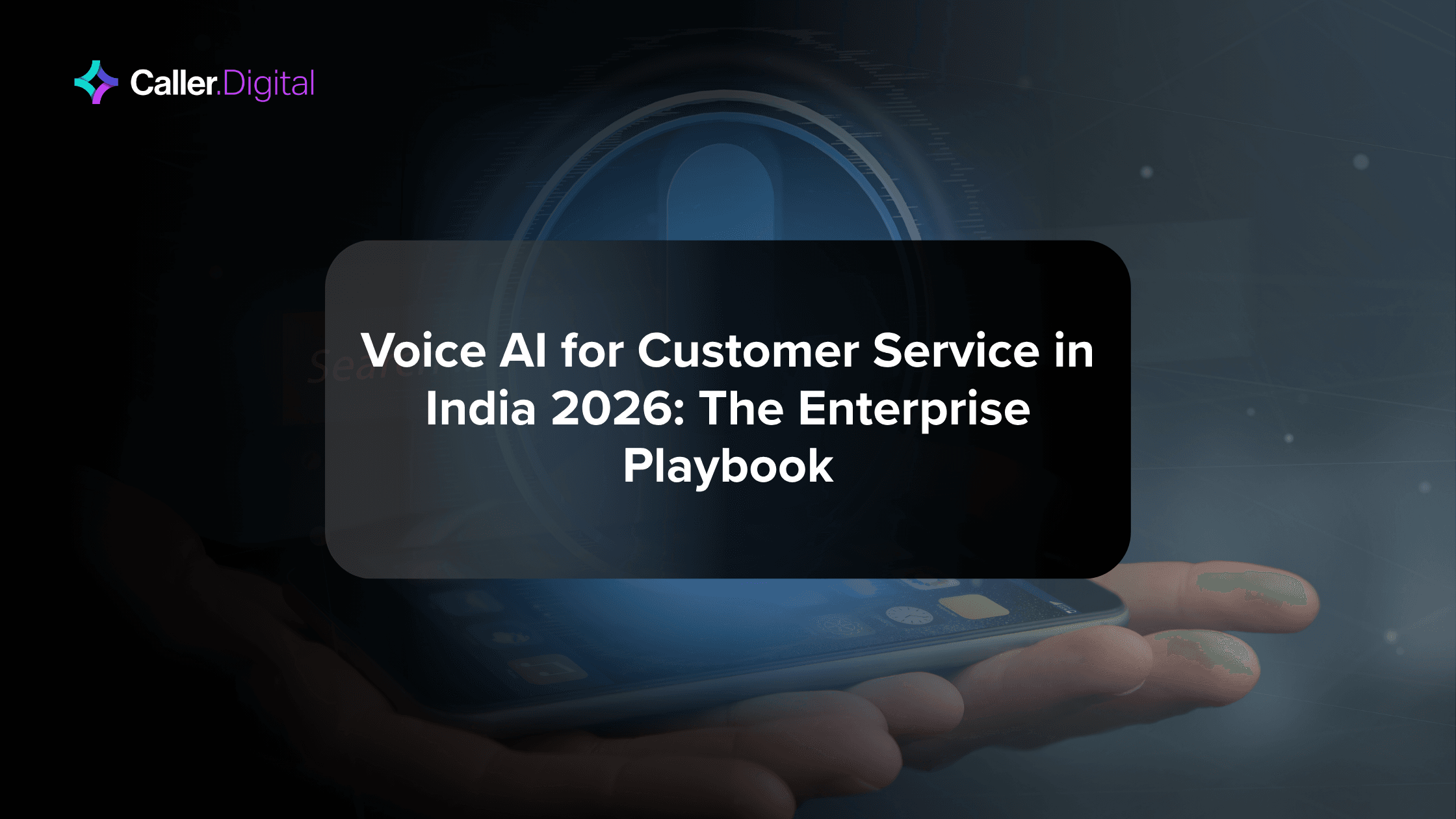 Voice AI for Customer Service in India 2026: The Enterprise Playbook