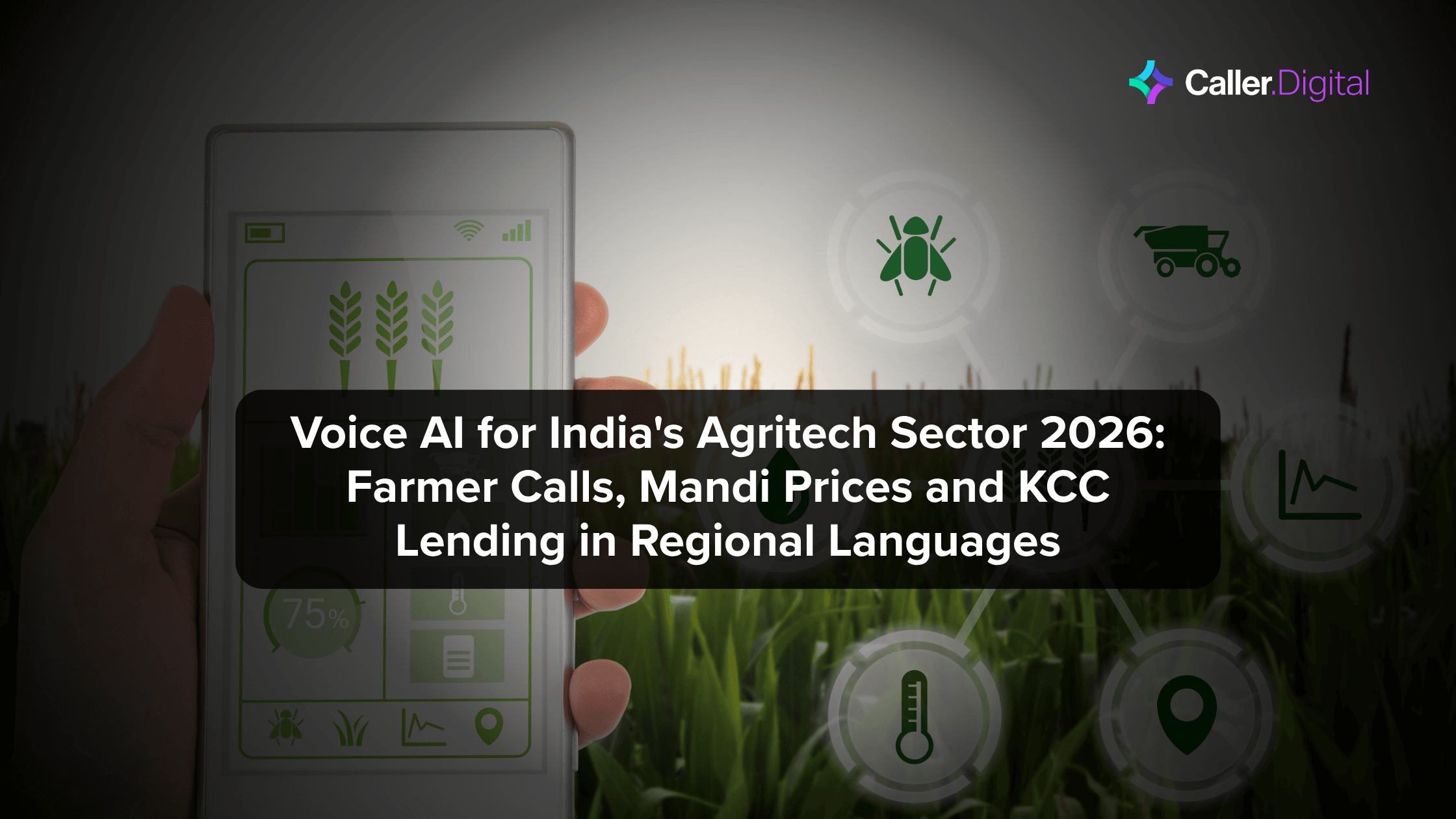 Voice AI for India's Agritech Sector 2026: Farmer Calls, Mandi Prices and KCC Lending in Regional Languages