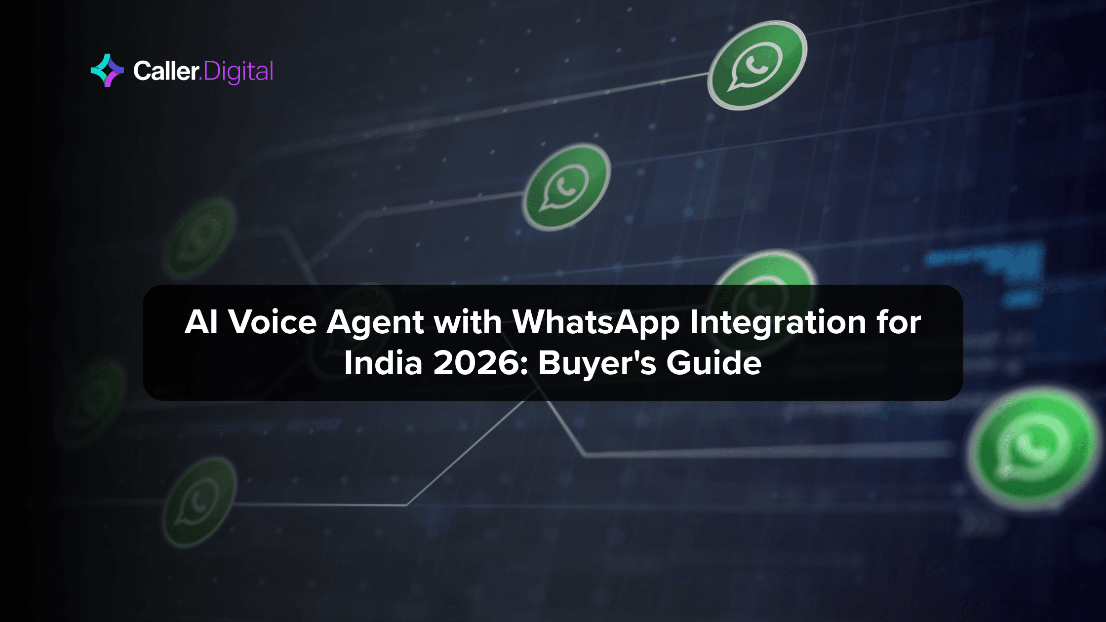 AI Voice Agent with WhatsApp Integration for India 2026: Buyer's Guide