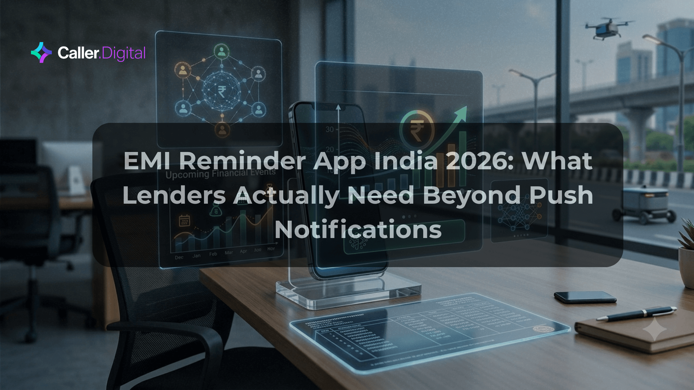 EMI Reminder App India 2026: What Lenders Actually Need Beyond Push Notifications