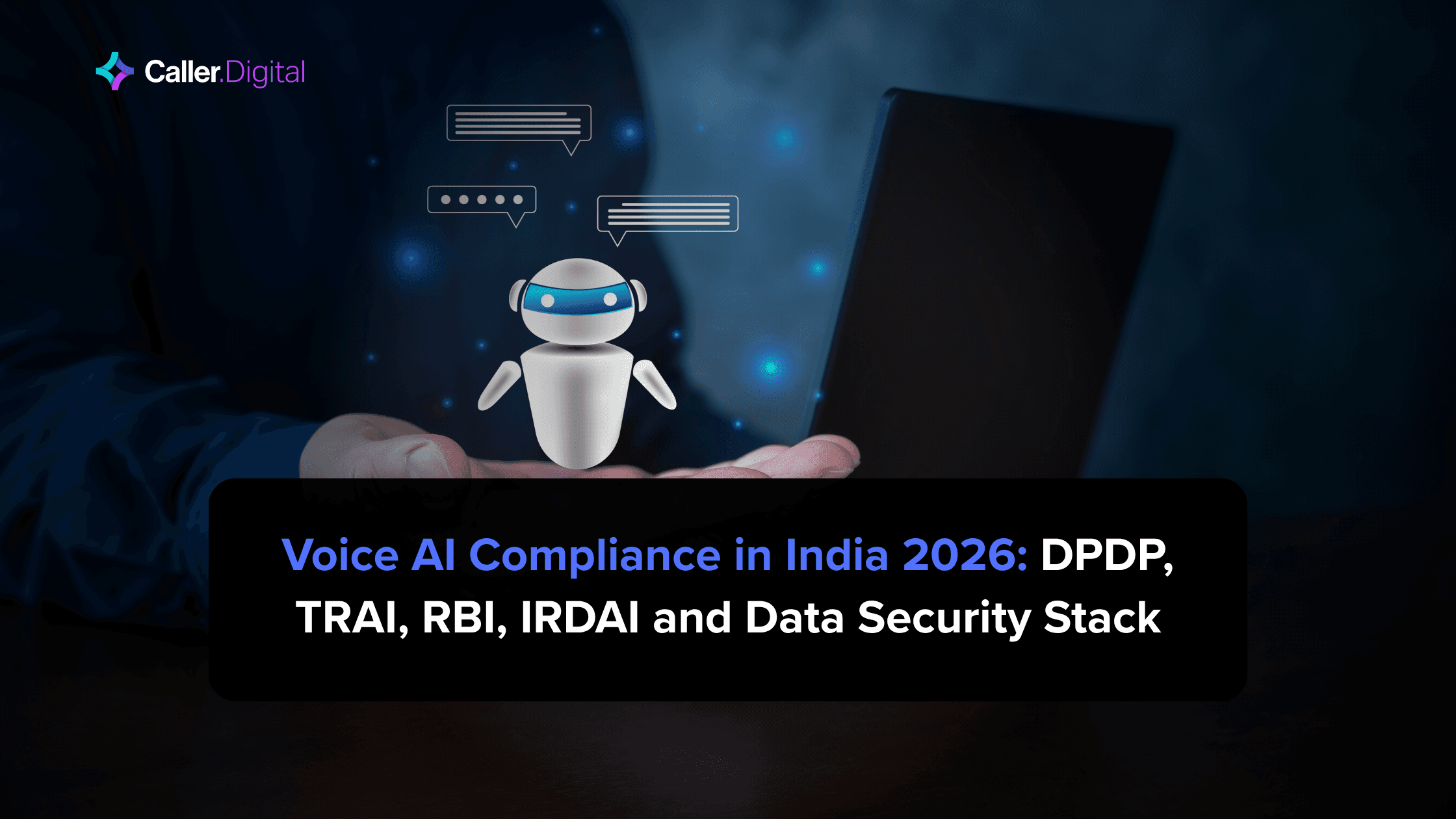 Voice AI Compliance in India 2026: DPDP, TRAI, RBI, IRDAI and Data Security Stack